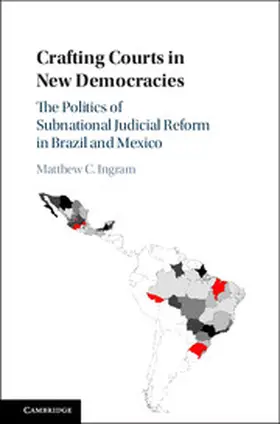 Ingram | Crafting Courts in New Democracies | Buch | 978-1-107-11732-7 | www2.sack.de
