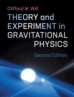 Will |  Theory and Experiment in Gravitational Physics | Buch |  Sack Fachmedien