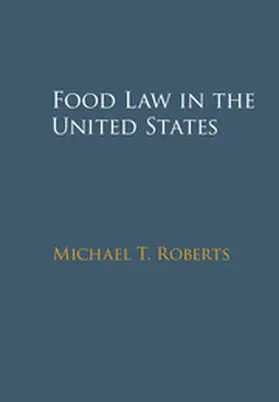 Roberts |  Food Law in the United States | Buch |  Sack Fachmedien