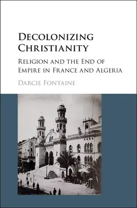 Fontaine |  Decolonizing Christianity | Buch |  Sack Fachmedien