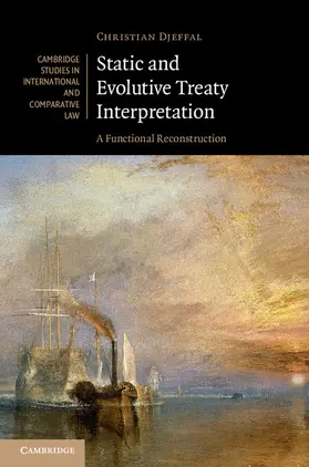 Djeffal | Static and Evolutive Treaty Interpretation | Buch | 978-1-107-11831-7 | sack.de