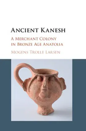 Larsen |  Ancient Kanesh | Buch |  Sack Fachmedien