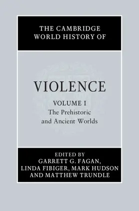 Fagan / Fibiger / Hudson |  The Cambridge World History of Violence | Buch |  Sack Fachmedien
