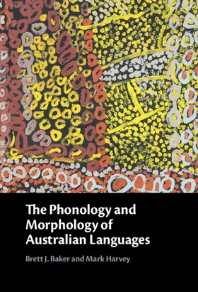 Baker / Harvey |  The Phonology and Morphology of Australian Languages | Buch |  Sack Fachmedien