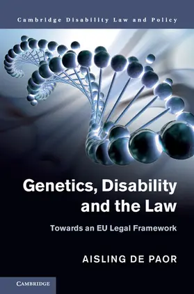 de Paor |  Genetics, Disability and the Law | Buch |  Sack Fachmedien
