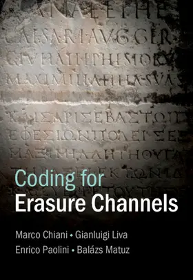 Matuz / Chiani / Paolini |  Coding for Erasure Channels | Buch |  Sack Fachmedien