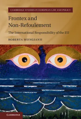 Mungianu |  Frontex and Non-Refoulement | Buch |  Sack Fachmedien