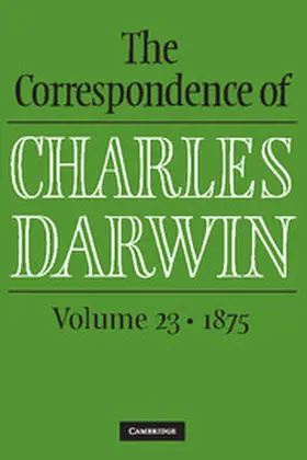 Darwin / Burkhardt / Secord |  The Correspondence of Charles Darwin: Volume 23, 1875 | Buch |  Sack Fachmedien