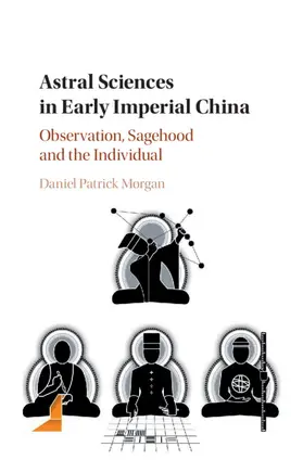 Morgan |  Astral Sciences in Early Imperial China | Buch |  Sack Fachmedien