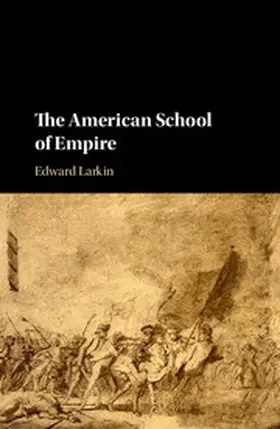 Larkin | The American School of Empire | Buch | 978-1-107-14020-2 | sack.de