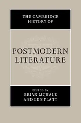 McHale / Platt |  The Cambridge History of Postmodern Literature | Buch |  Sack Fachmedien