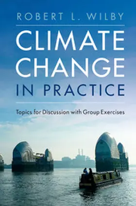 Wilby |  Climate Change in Practice | Buch |  Sack Fachmedien