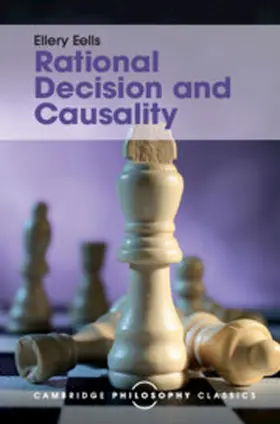 Eells |  Rational Decision and Causality | Buch |  Sack Fachmedien