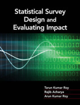 Roy / Acharya | Statistical Survey Design and Evaluating Impact | Buch | 978-1-107-14645-7 | sack.de