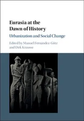 Fernández-Götz / Krausse |  Eurasia at the Dawn of History | Buch |  Sack Fachmedien