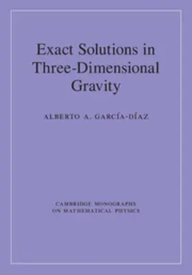 García-Díaz |  Exact Solutions in Three-Dimensional Gravity | Buch |  Sack Fachmedien