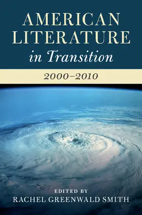 Greenwald Smith |  American Literature in Transition, 2000-2010 | Buch |  Sack Fachmedien