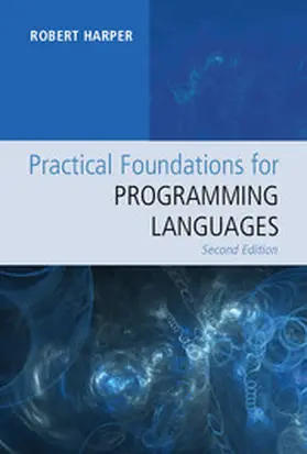Harper |  Practical Foundations for Programming Languages | Buch |  Sack Fachmedien