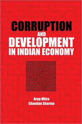 Mitra / Sharma |  Corruption and Development in Indian Economy | Buch |  Sack Fachmedien