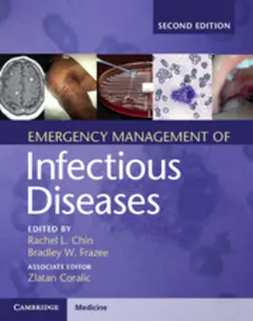 Chin / Frazee / Coralic | Emergency Management of Infectious Diseases | Buch | 978-1-107-15315-8 | sack.de