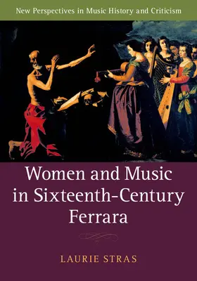 Stras | Women and Music in Sixteenth-Century Ferrara | Buch | 978-1-107-15407-0 | sack.de