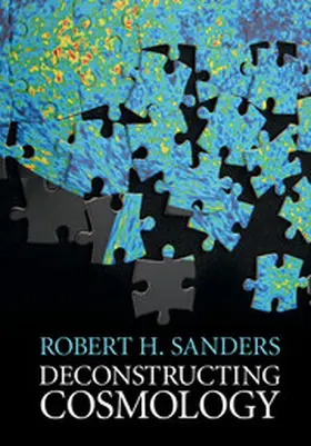 Sanders |  Deconstructing Cosmology | Buch |  Sack Fachmedien