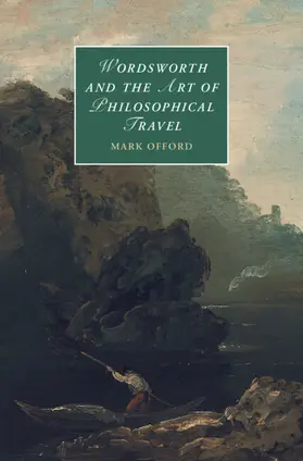 Offord |  Wordsworth and the Art of Philosophical Travel | Buch |  Sack Fachmedien