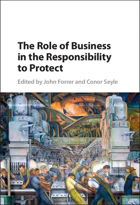 Forrer / Seyle |  The Role of Business in the Responsibility to Protect | Buch |  Sack Fachmedien