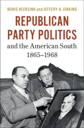 Heersink / Jenkins |  Republican Party Politics and the American South, 1865-1968 | Buch |  Sack Fachmedien