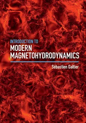Galtier | Introduction to Modern Magnetohydrodynamics | Buch | 978-1-107-15865-8 | www2.sack.de