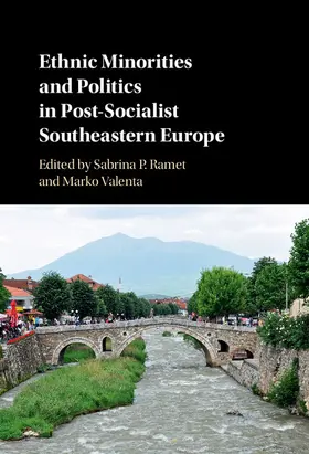 Ramet / Valenta |  Ethnic Minorities and Politics in Post-Socialist Southeastern             Europe | Buch |  Sack Fachmedien