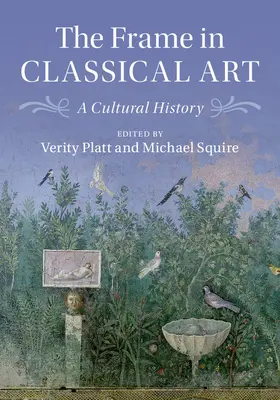 Platt / Squire |  The Frame in Classical Art | Buch |  Sack Fachmedien