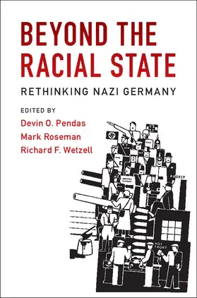 Pendas / Roseman / Wetzell |  Beyond the Racial State | Buch |  Sack Fachmedien