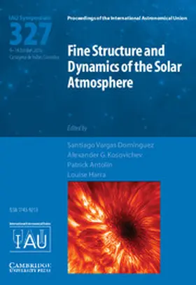 Kosovichev / Vargas Dom&#237;nguez / Harra |  Fine Structure and Dynamics of the Solar Photosphere (IAU S327) | Buch |  Sack Fachmedien