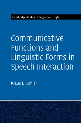 Kohler |  Communicative Functions and Linguistic Forms in Speech Interaction | Buch |  Sack Fachmedien