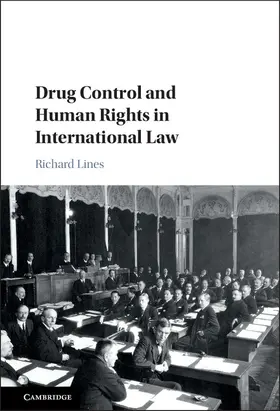 Lines |  Drug Control and Human Rights in International Law | Buch |  Sack Fachmedien