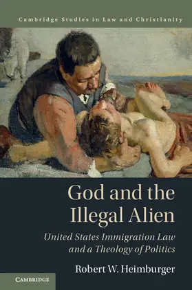 Heimburger |  God and the Illegal Alien | Buch |  Sack Fachmedien