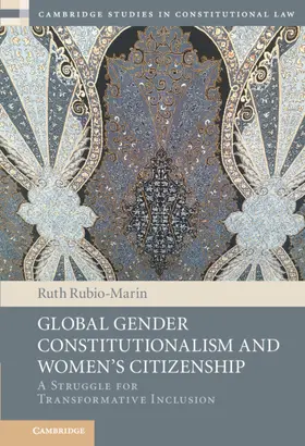 Rubio-Marin |  Global Gender Constitutionalism and Women's Citizenship | Buch |  Sack Fachmedien