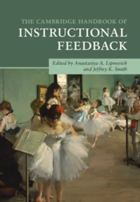 Lipnevich / Smith |  The Cambridge Handbook of Instructional Feedback | Buch |  Sack Fachmedien