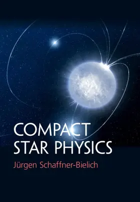 Schaffner-Bielich |  Compact Star Physics | Buch |  Sack Fachmedien