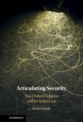 Roele | Articulating Security | Buch | 978-1-107-18238-7 | sack.de