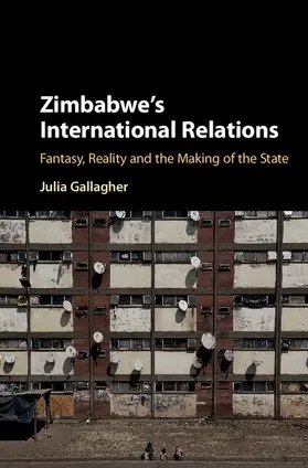 Gallagher |  Zimbabwe's International Relations | Buch |  Sack Fachmedien