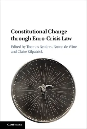 Beukers / de Witte / Kilpatrick |  Constitutional Change through Euro-Crisis Law | Buch |  Sack Fachmedien
