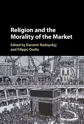 Rudnyckyj / Osella |  Religion and the Morality of the Market | Buch |  Sack Fachmedien