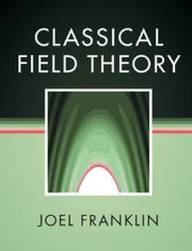 Franklin |  Classical Field Theory | Buch |  Sack Fachmedien