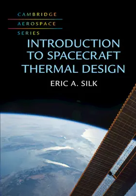 Silk | Introduction to Spacecraft Thermal Design | Buch | 978-1-107-19379-6 | sack.de