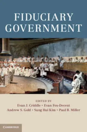 Criddle / Fox-Decent / Gold | Fiduciary Government | Buch | 978-1-107-19424-3 | sack.de