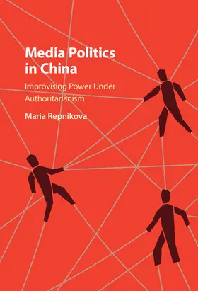 Repnikova |  Media Politics in China | Buch |  Sack Fachmedien