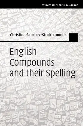 Sanchez-Stockhammer |  English Compounds and their Spelling | Buch |  Sack Fachmedien