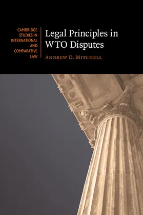 Mitchell |  Legal Principles in WTO Disputes | Buch |  Sack Fachmedien